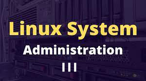 Linux System Administration III